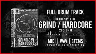 DRUM TRACK IN THE STYLE OF GRIND  HARDCORE 265BPM [upl. by Tomi]