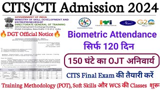 CITS Admission 2024 ll CITS Revised Curriculum official Notice ll CITS OJT ll Training Methodology [upl. by Lyrret]