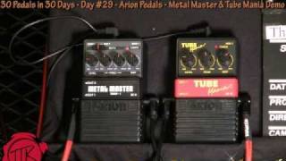 Arion Metal Master amp Tube Mania  Tubulator Distortion  30 Pedals Day 29 Demo Review SMM1 MDI1 [upl. by Esir584]