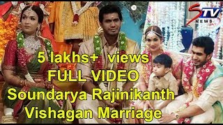 FULL VIDEO Soundarya Rajinikanth  Vishagan Marriage  RajiniKamal Hassan Dhanush AnirudhSTV [upl. by Alisan]