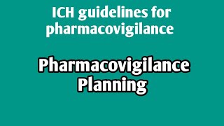 Pharmacovigilance planningICH guidelinespharmacovigilanceunit 4Sem 8 pharmacovigilance ich [upl. by Eniamerej996]