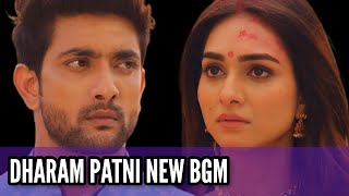 Dharam Patni New BGM  Ep 86 [upl. by Simson]