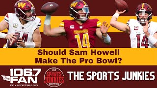 Will Sam Howell Make The Pro Bowl  Sports Junkies [upl. by Goltz]