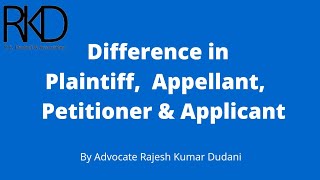 Difference in Plaintiff Appellant Petitioner amp applicant [upl. by Adnalohs]