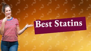 What is the best statin with the least side effects [upl. by Adelpho]