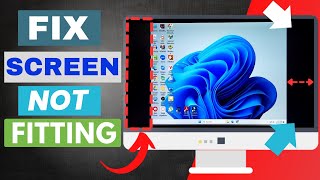 How to Fix Screen Not Fitting on windows 11  Desktop Overscaling  Screen Resolution Problem [upl. by Belanger]