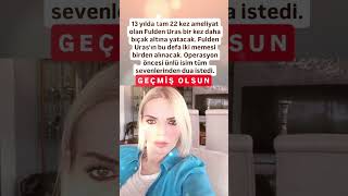 FULDEN URAS 13 YILDA 22 KEZ AMELİYAT OLAN URAS BİR KEZ DAHA AMELİYAT OLMAYA HAZIRLANIYOR GEÇMİŞ OLSU [upl. by Kcirdor186]