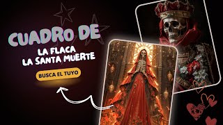 Cuadro De La Flaca La Santa Muerte  8 [upl. by Kcirdlek]