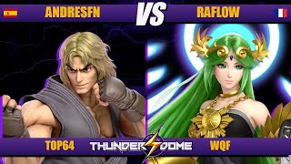 RAFLOW VS ANDRESFN  TOP64 WQF  THUNDERDOME 5 [upl. by Malcolm]