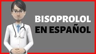 BISOPROLOL bisoprolol fumarate review EN ESPAÑOL [upl. by Anav]