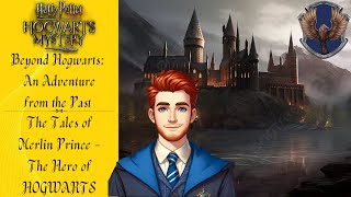 Hogwarts Mystery Beyond Hogwarts  The Hero of Hogwarts [upl. by Ahsahtan502]