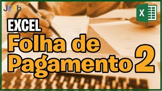 Como Criar Folha de Pagamento no Excel [upl. by Onitsuaf]