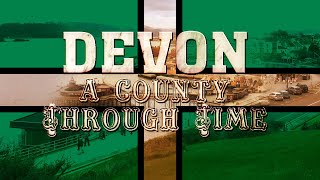 Devon A County Through Time [upl. by Tamas133]