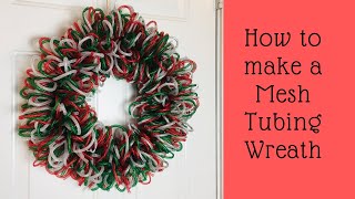 How to Make a Mesh Tubing Christmas Wreath Dollar Tree [upl. by Yrellav]