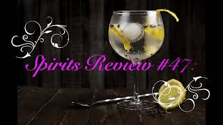 Spirits Review 47 Charing Cross  London Dry Gin [upl. by Rodrich930]