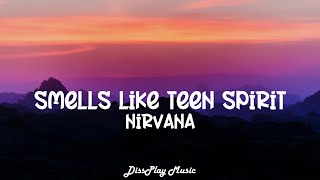 Nirvana  Smells Like Teen Spirit lyrics [upl. by Annoel]