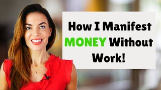 MANIFEST MONEY WITHOUT WORKING FOR IT 💸 [upl. by Uriiah804]