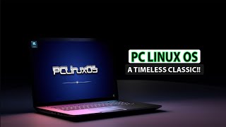 PCLinuxOS A Timeless Classic That Is just Awesome  The Linux Tube [upl. by Shiff536]