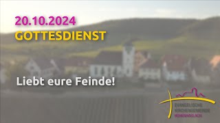 Ton repariert Liebt eure Feinde  mit Abendmahl  Gottesdienst am 20102024 [upl. by Carl]