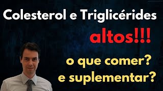 Alimentação e suplementação para pessoas com colesterol e triglicérides alto [upl. by Ivatts]