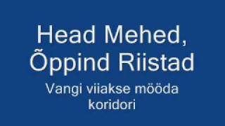 Head Mehed Õppind Riistad  Vangi viiakse mööda koridori [upl. by Jobyna78]