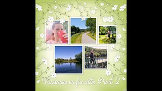 Vacances en famille  Part 2  Locronan et Châteaulin [upl. by Edals854]