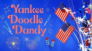 Yankee Doodle Dandy Instrumental  American Patriotic Song  American Music  July 4th Song [upl. by Hgielak]