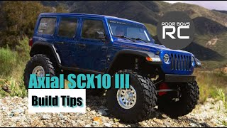 Axial SCX10 III Build Tips [upl. by Coppola]