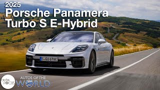 2025 Porsche Panamera Turbo S EHybrid  Autos of the World [upl. by Yesrej]