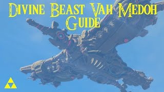 EASY Divine Beast Vah Medoh Guide amp How to Defeat Windblight Ganon Zelda Breath of the Wild [upl. by Liz]