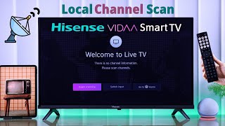 Hisense VIDAA Smart TV How To Scan Local Channels [upl. by Irahc]