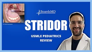 Stridor  USMLE Pediatrics  BoardsMD [upl. by Nowad38]