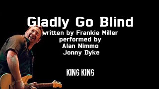 Gladly Go Blind  Acoustic Cover  Alan Nimmo King King [upl. by Syck]