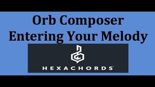 Orb Composer by Hexachords  Input Your Own Melody and Orchestrate [upl. by Eniamat]