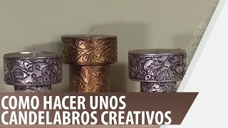 Como hacer unos candelabros creativos  De Todo En Casa [upl. by Thisbee808]