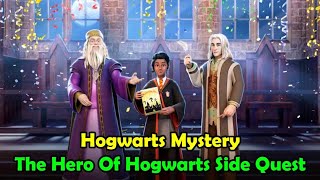 The Hero Of Hogwarts Side Quest Harry Potter Hogwarts Mystery [upl. by Nicol525]