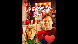 Le menu de Noël Film de Noël 2021 Film Romantique [upl. by Akciret]