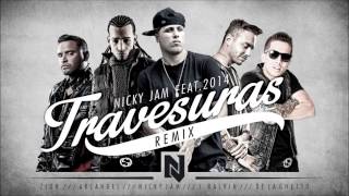 Travesuras Remix  Nicky Jam Ft De La Ghetto J Balvin Zion Arcangel [upl. by Irfan]