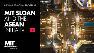 A Partnership of Promise The MIT Sloan ASEAN Initiative [upl. by Eddana]