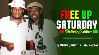 DJ STEVE JUNIOR FT MC KOTKOT 2024 FREE UP REGGAE SATURDAY BIRTHDAY EDITION [upl. by Gnemgnok]