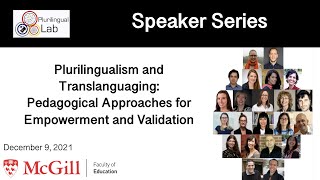 Plurilingualism and Translanguaging Pedagogical Approaches for Empowerment and Validation [upl. by Kenleigh]