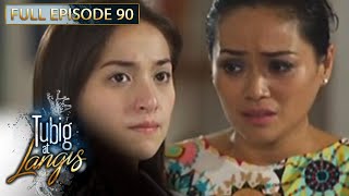 Full Episode 90  Tubig At Langis [upl. by Pam]