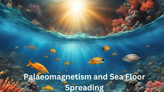 Palaeomagnetism and Sea Floor Spreading I Geography Optional I UPSC PYQs [upl. by Garret187]