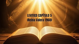 🔥Levítico Capítulo 5 La BIBLIA HABLADA en ESPAÑOL Reina Valera 1960  AUDIO de MEDITACION [upl. by Yehudit87]