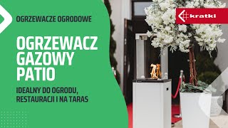 Ogrzewacz gazowy PATIO  idealny do ogrodu restauracji i na taras [upl. by Nibla]