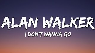 Alan Walker  I Dont Wanna Go Lyrics ft Julie Bergan [upl. by Ahsitan547]