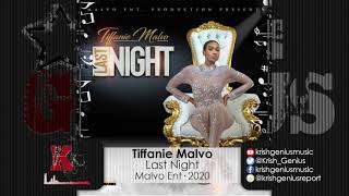 Tiffanie Malvo  Last Night Official Audio 2020 [upl. by Relyks982]