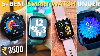 Top 5 Smartwatches Under 3500 In 2022 ⚡⚡Best Smartwatch Under 3500 ⚡⚡ Amoled  GPS [upl. by Marutani]