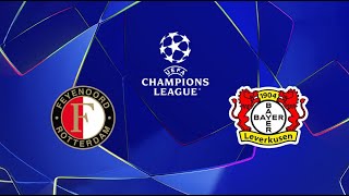 🔴 FEYENOORD vs BAYER LEVERKUSEN  LIVE CHAMPIONS LEAGUE  SUBSCRIBE❤️LIKE [upl. by Senaj]