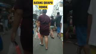 BATANG QUIAPO CARRIEDO WAY [upl. by Briney584]